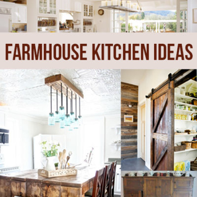 Farmhouse Kitchen Ideas